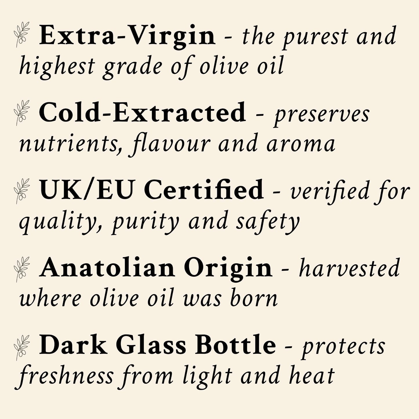 Text describing the qualities of Extra-Virgin olive oil, including grade, extraction method, certification, origin, and packaging.